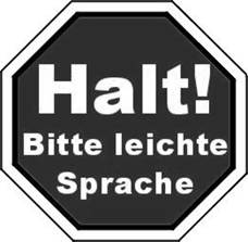 schwarz-wei�es Stoppzeichen mit der Aufschrift 'Halt! bitte leichte Sprache'